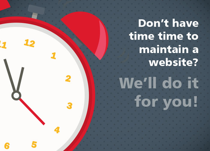 Don't have time to maintain a website. We'll do it for you.